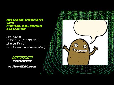 No Name Podcast with Michal Zalewski