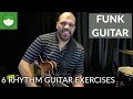 6 Funk Rhythm Guitar Exercises With Flavio Silva
