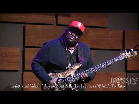 James Ross @ Jahmal Nichols - "Bass Solo / Best Part" - www.Jross-tv.com (St. Louis)  Jazz St. Louis
