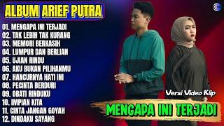 Download lagu Album Arief Putra || MENGAPA INI TERJAI - TAK LEBIH TAK KURANG - Pop Melayu Terbaru 2025 Tanpa Iklan mp3