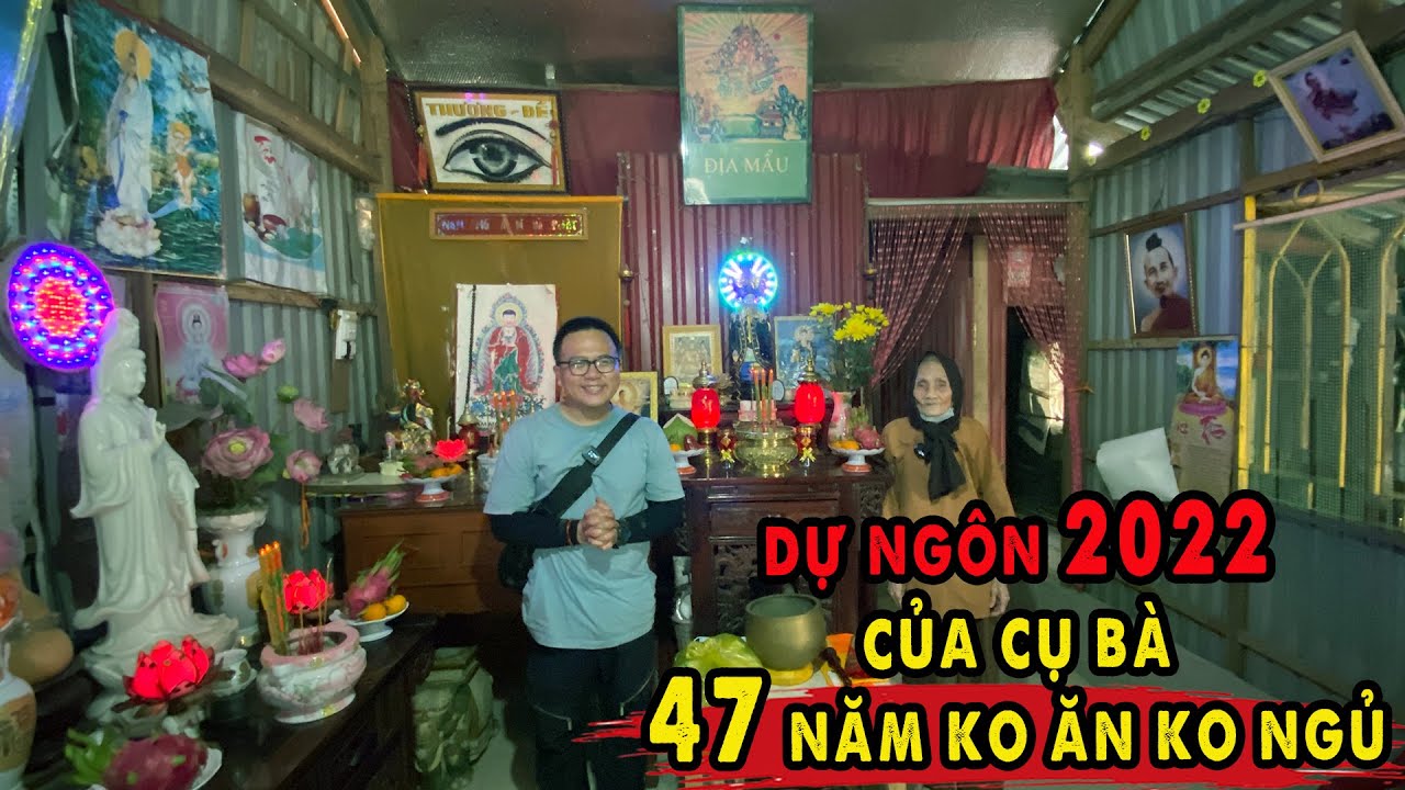 Cụ bà 47 năm Không Ăn Không Ngủ với Tiên Tri 2022