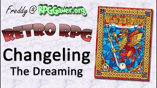 Retro RPG: Changeling The Dreaming