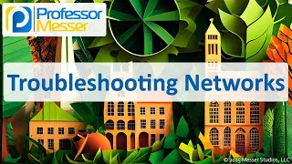 Troubleshooting Networks - CompTIA A+ 220-1201 - 5.5