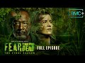 Fear The Walking Dead | Final Season Premiere Full Episode﻿: 'Remember What They Took from You'