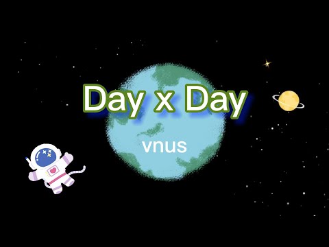 Day x Day (Official Lyric video)