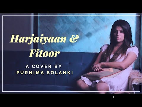 Shravan Mehta Harjaiyaan | Fitoor Cover Mashup
