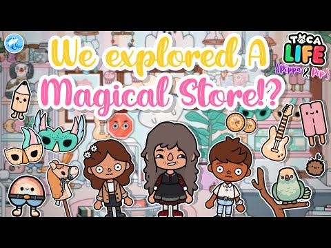 Toca Life World | We Explored a magical store!? #20 ✨(Pippa & Pip series) Toca Boca