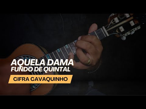 Aquela dama - Fundo de Quintal