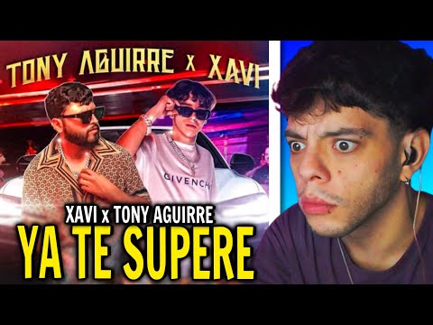 (REACCIÓN) Xavi, Tony Aguirre - Ya Te Superé (Official Video)