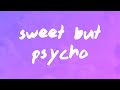 Ava Max Sweet But Psycho Lyrics