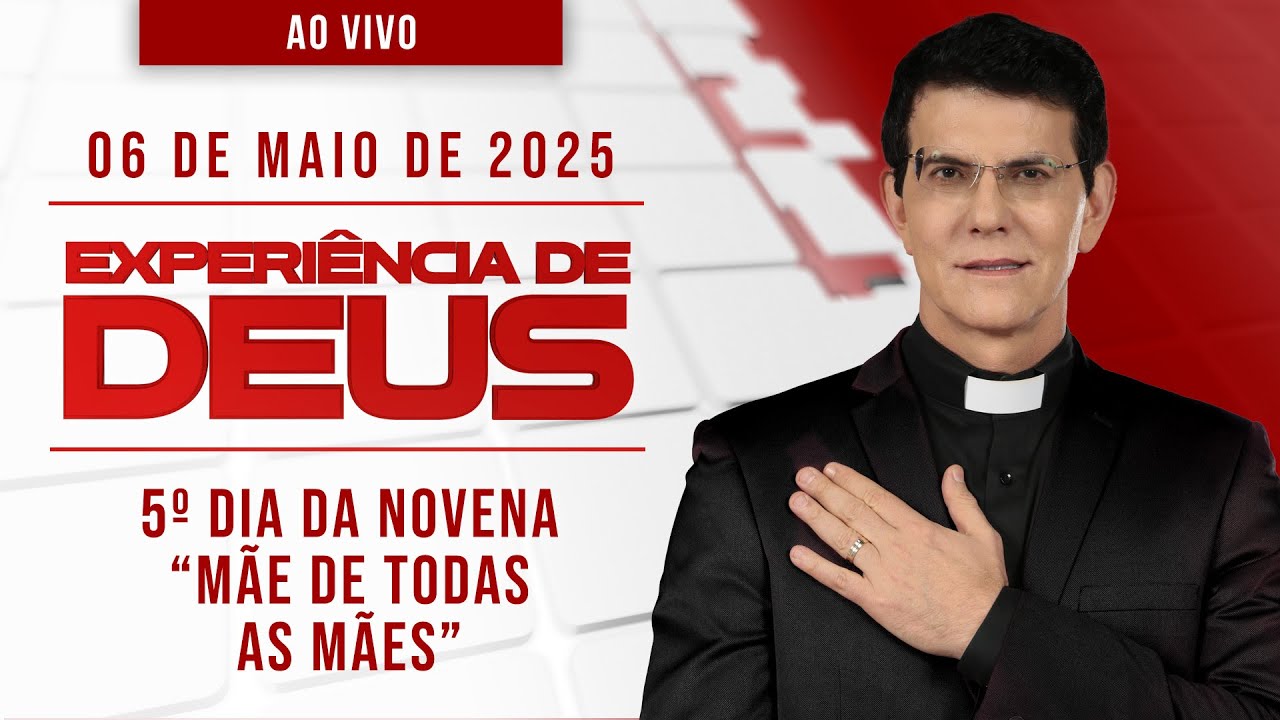 EXPERIÊNCIA DE DEUS | 06/05/25 | 5º DIA DA NOVENA MÃE DE TODAS AS MÃES | @PadreManzottiOficial​