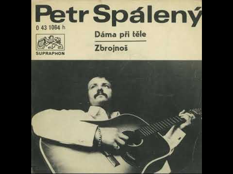 Petr Spálený - Zbrojnoš (1970)