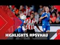 HIGHLIGHTS | PSV - FK Haugesund