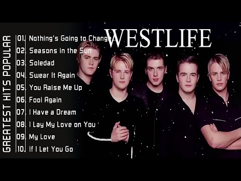 The Best of Westlife Westlife Greatest Hits Full Album