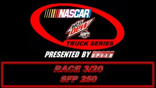 NASCAR MTN DEW Code Red Truck Series S3 SFP 250 (3/20)