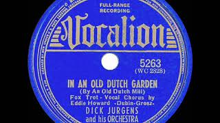 1939 Dick Jurgens - In An Old Dutch Garden (By An Old Dutch Mill) (Eddy Howard, vocal)