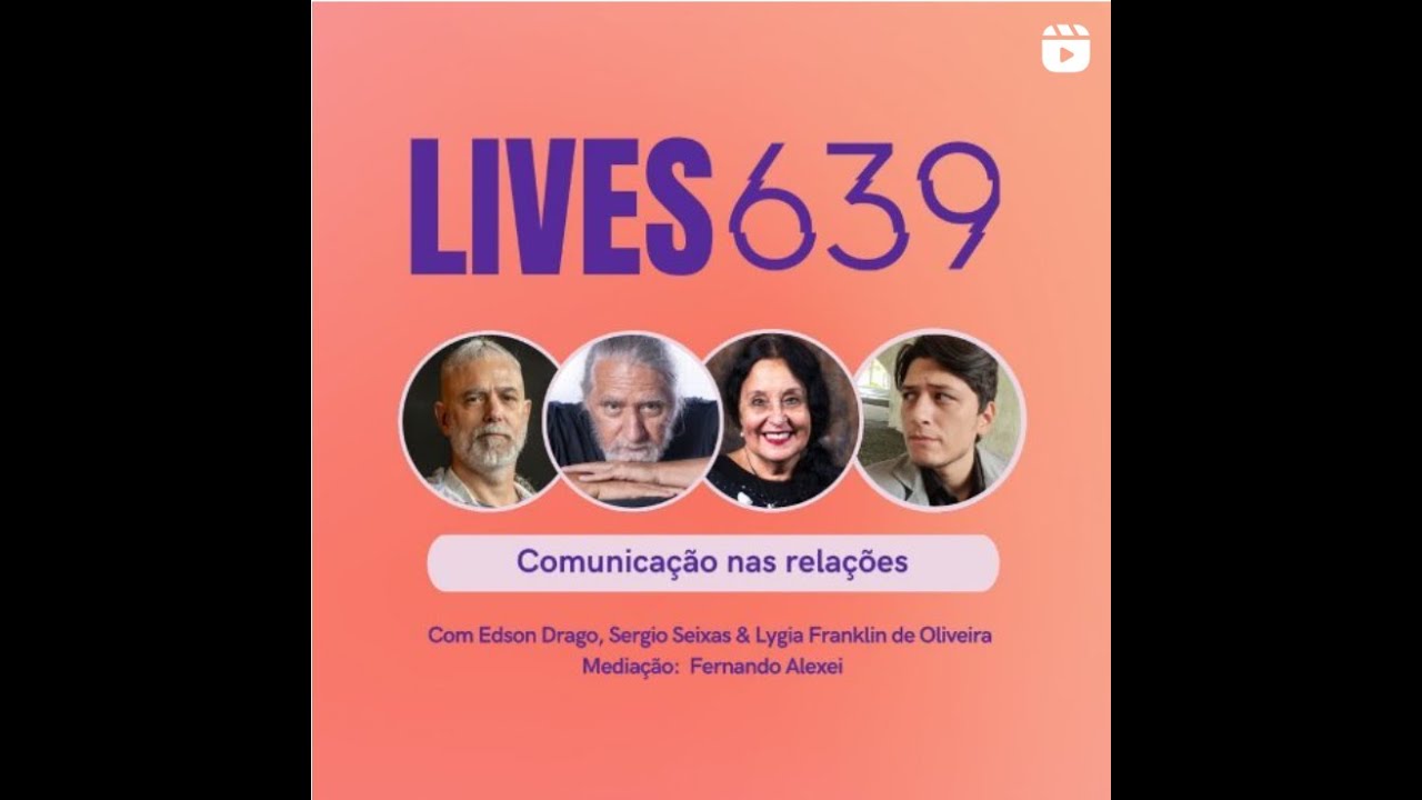 Live - Comunicação nas relações | 639 App