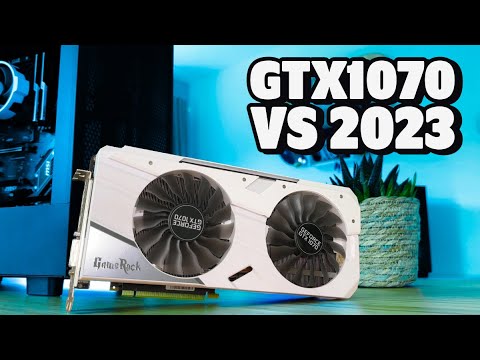 Nvidia GTX1070 vs 2023