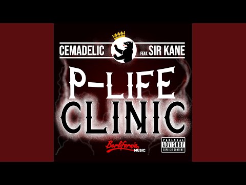 P-Life Clinic (feat. Sir Kane)