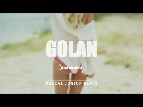 GOLAN - Promises (Pascal Junior Remix)