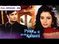 Pyaar Kii Ye Ek Kahaani Panchhi Ki Pareshaani FULL EPISODE 250