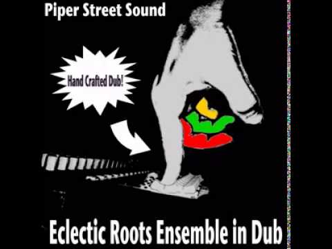 Eclectic Roots Ensemble - Babylon Can't Play Cumbia (Piper Street Sound Cumbia-Dub Remix)