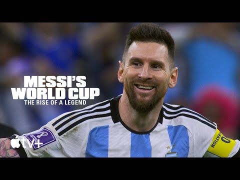 Messi's World Cup: The Rise of a Legend — Official Trailer | Apple TV+