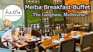 Melba Restaurant Buffet Breakfast | The Langham Hotel | Melbourne