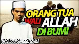Download lagu [Baru] Orang Tua Wali Allah di Bumi - Ust Abdul Somad Lc, MA mp3