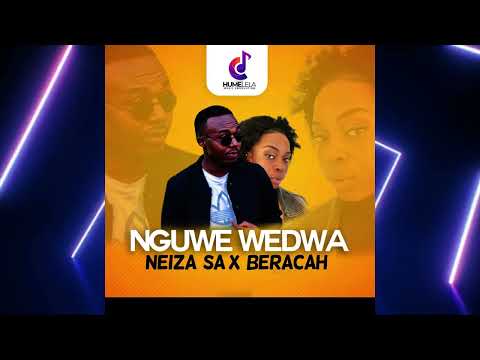 Neiza SA X Beracah-Nguwe Wedwa