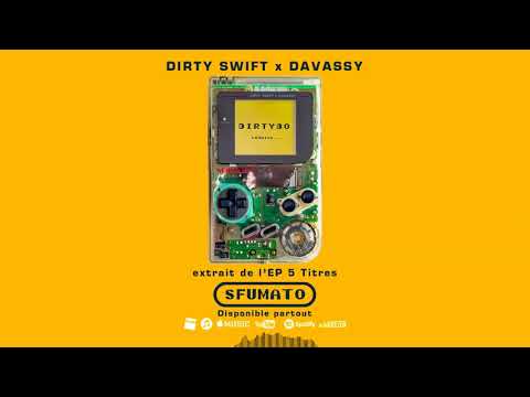 Dirty Swift x Davassy "Dirty80" Extrait de l'EP SFUMATO [Official Audio]