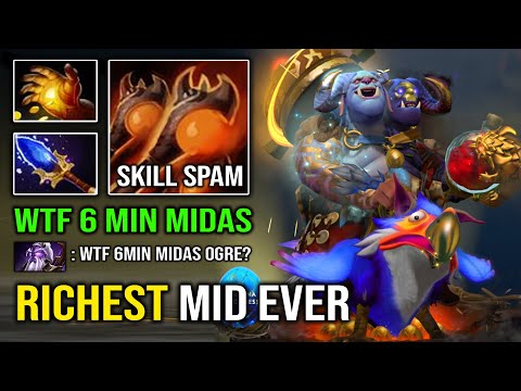 WTF 6Min Midas Richest Mid Ogre Magi Top 1 Networth Crazy Multicast with Perma Stun Dota 2
