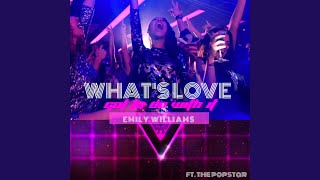 What's Love Got to Do With It (feat. the Popstar)