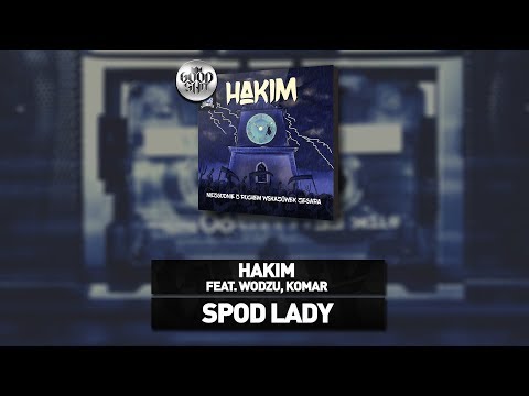 Hakim - "Spod lady" (feat. Wodzu, Komar)