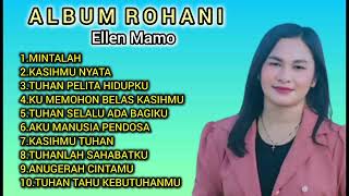 Download lagu Album Lagu Rohani - Ellen Mamo mp3