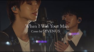 Download lagu When I Was Your Man Cover by SEVENUS [스타워즈✨] mp3