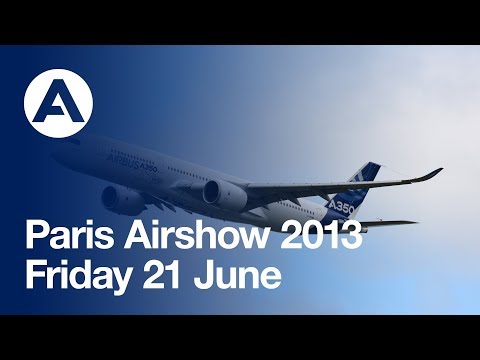 Paris Air Show 2013 - Friday 21 June, Airbus A350 XWB flying over Le Bourget - uncut version