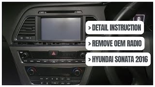 Fear Not: How to radio factory removal HYUNDAI SONATA 2016 (2015-2018) | Detail Instructions 2025