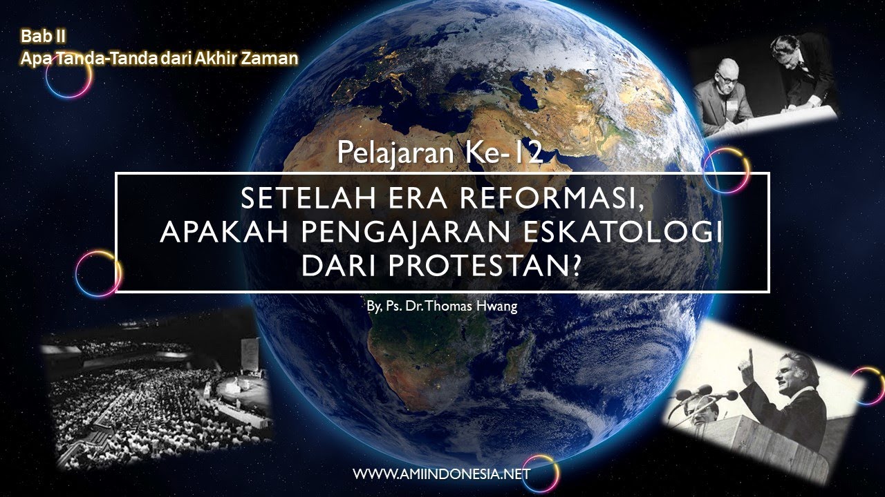 2~12 Pengajaran Eskatologi Dari Dominiasi Protestan | Apakah Doktrin-Doktrin Dari Akhir Zaman