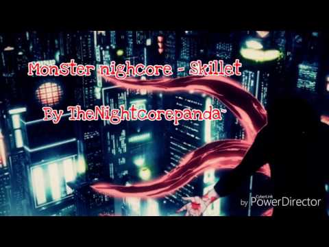 Monster Skillet - Nightcore