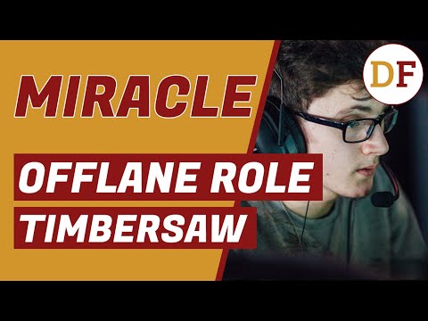MIRACLE - OFFLANE ROLE - TIMBERSAW