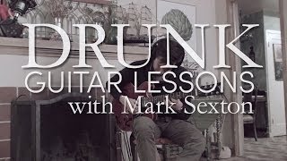 Drunk Guitar Lessons with Mark Sexton
