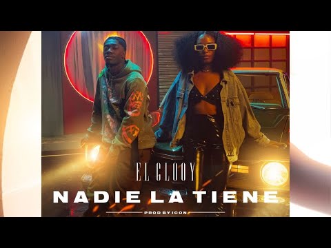 El Clooy - Nadie La Tiene [Video Oficial]