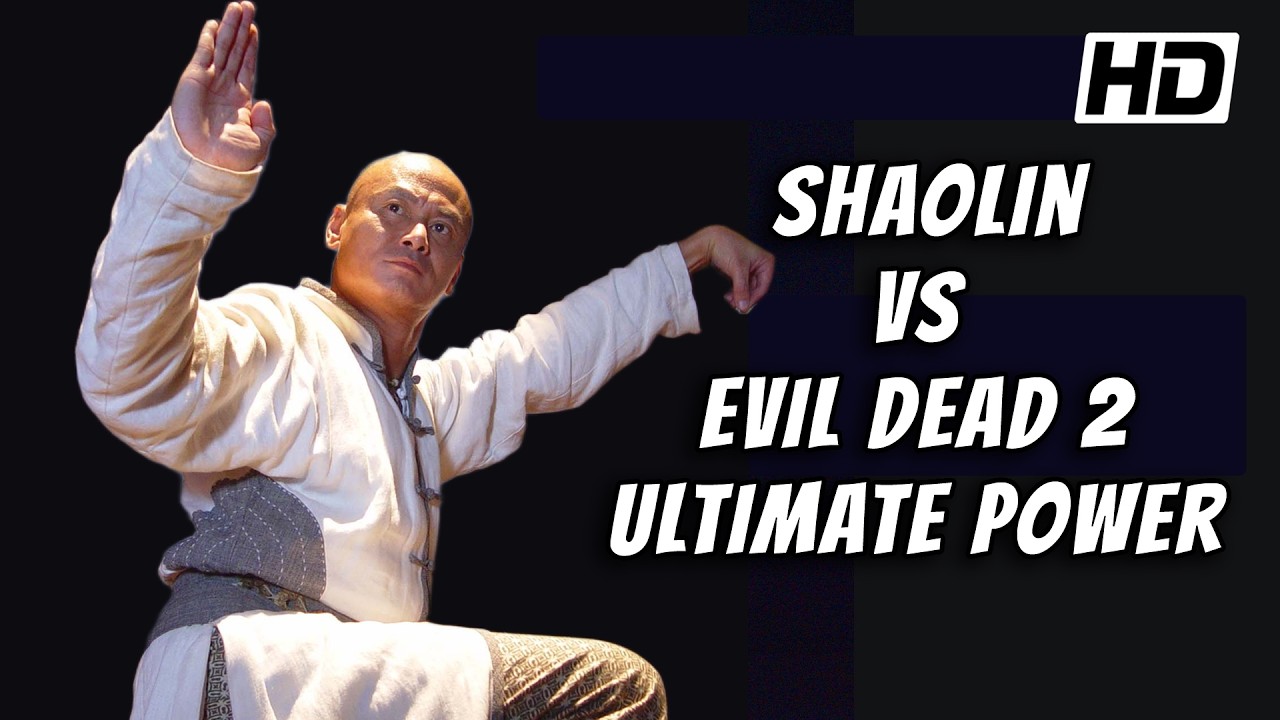 Wu Tang Collection - Shaolin vs Evil Dead 2- Ultimate Power - HD- High Definition- Gordon Liu