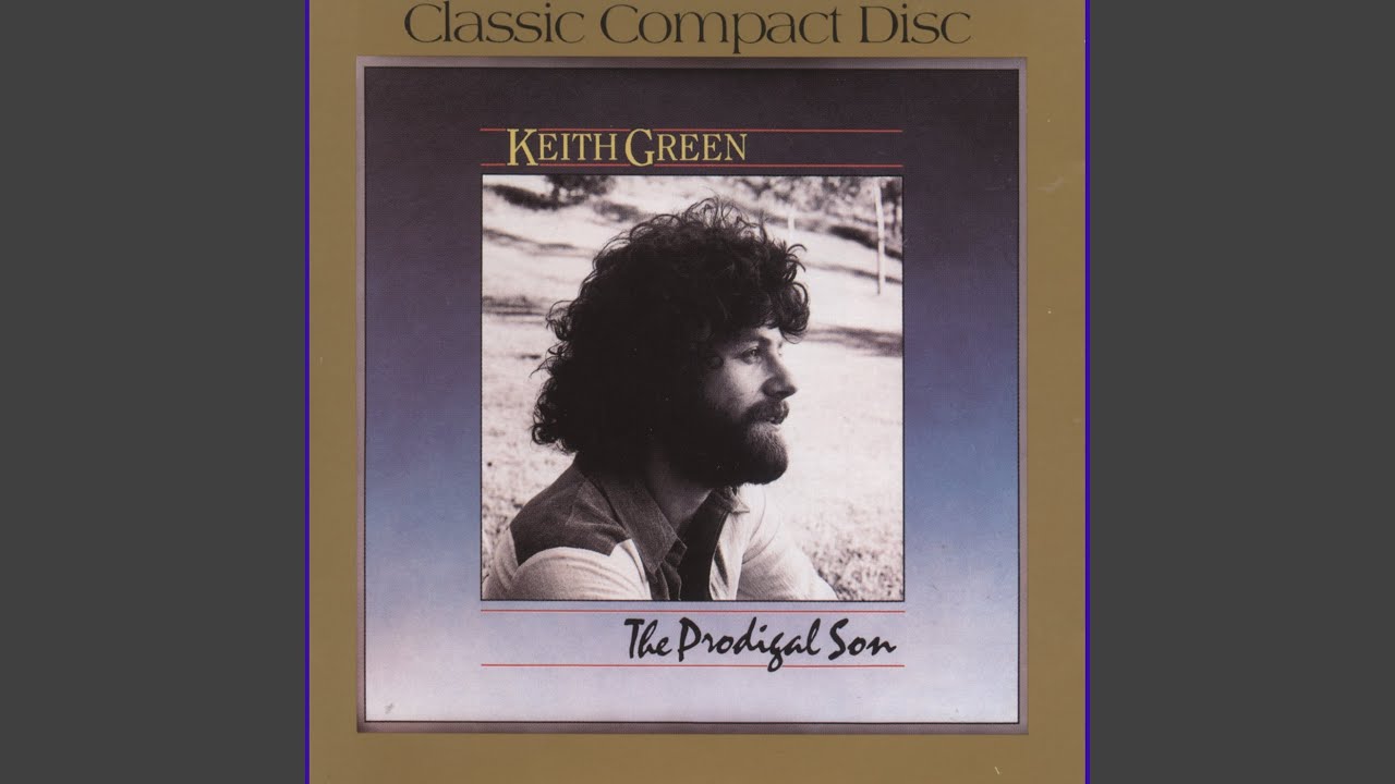 Keith Green - Open Your Eyes