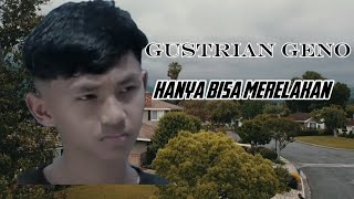 Download lagu Gustrian geno-hanya bisa merelakan(vidio lyrik) lagunya ga kalah sedih mp3 Download lagu Gustrian geno-hanya bisa merelakan(vidio lyrik) lagunya ga kalah sedih mp3