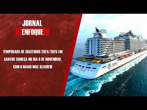 Temporada de cruzeiros 2024/2025 em Santos começa no dia 8 de novembro