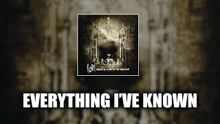 Korn - Everything I've Known [LYRICS VIDEO]