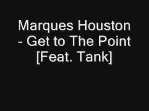 Marques Houston - Get to The Point [feat. Tank] [Full] [2009] [Download]
