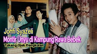 Download lagu Johfi Syazeli, Montir Unyu di Kampung Rawa Bebek mp3